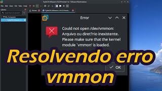 VMWare no Linux  Como resolver o quotCould not open devvmmonquot [upl. by Atikcir384]