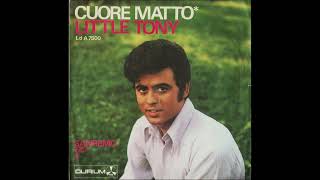 Little Tony  Cuore Matto 1967 [upl. by Ocko]