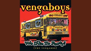 We like to Party The Vengabus More Airplay [upl. by Eanrahc751]