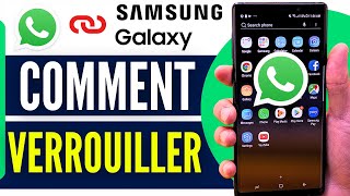 Comment Verrouiller WhatsApp Sur Samsung 2024 [upl. by Ilse]