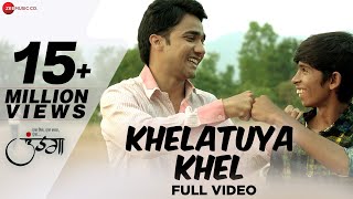 Khelatuya Khel  Full Video  Undga  Swapnil Kanse amp Chinmay Sant  Adarsh Shinde [upl. by Ahsekahs]