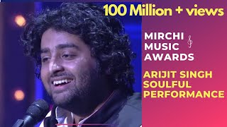 Arijit Singh with his soulful performance  6th Royal Stag Mirchi Music Awards  Radio Mirchi [upl. by Xet742]