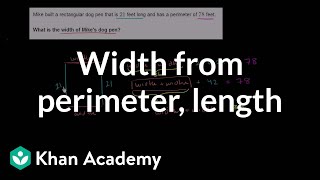 Finding width from perimeter and length  Measurement  PreAlgebra  Khan Academy [upl. by Ahsikad583]