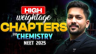 Chemistry Chapter Wise Weightage  NEET 2025  Kamesh Jangid [upl. by Anura]