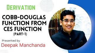 Cobb Douglas Function From CES Function Part1 Derivation [upl. by Alegnaed]