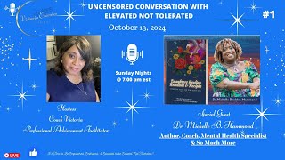 Uncensored Conversation with Michelle B Hammond [upl. by Bonney]