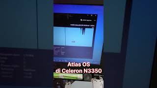 Atlas OS di Celeron N3350 celeron [upl. by Edgerton]