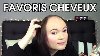 TOUT POUR UNE CRINIÈRE DE RÊVE  FAVORIS CHEVEUX [upl. by Rolfston]