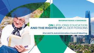 Summary of the International Congress on Lifelong Education and Rights of Older Persons 2023 [upl. by Nyladnarb]