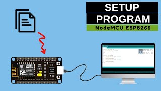 How to Setup and Program NodeMCU ESP8266–Complete Guide [upl. by Ellita]