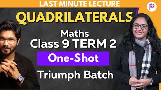 Quadrilaterals Class 9 Term 2 Last Week Preparation  Triumph Batch  Maths Class 9  Padhle [upl. by Strang]