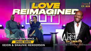 KEION amp SHAUNIE HENDERSON Share Their Journey of Love amp Redemption  Dear Future Wifey E828 [upl. by Cornish]