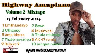 Highway Amapiano Mix17 Feb 2024 ft mngani wamiEmthandayoThabo moratiethembeniuvelaphiinkanyezi [upl. by Nemhauser197]