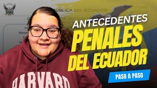 ¡Obtén tu Certificado de Antecedentes Penales en Ecuador Fácil y Rápido 📝🇪🇨 [upl. by Ymmij858]