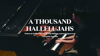 A Thousand Hallelujahs piano cover [upl. by Moe255]