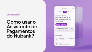 Como usar o Assistente de Pagamentos do Nubank [upl. by Neddra797]