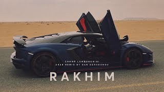 Rakhim  Синий Lamborghini Arab remix by Dan Korshunov [upl. by Narod]