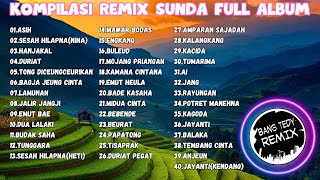 Kompilasi Remix quotPOP SUNDAquot Full Album [upl. by Nagard]