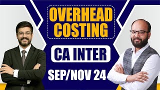 Overhead Costing CA Inter Sep 24  Cost and Management Accounting Ch4  Overhead Costing One Shot [upl. by Dubois424]