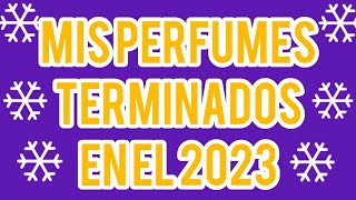 TOP LOS PERFUMES TERMINADOS EN EL 2023🤗 [upl. by Tewfik]