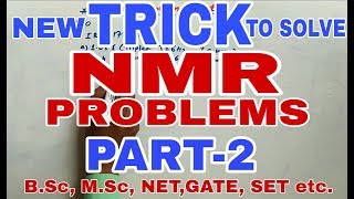 TRICK TO SOLVE NMR PROBLEMS WITHIN MINUTE PART2 [upl. by Aphra]