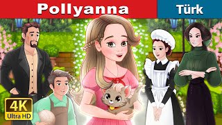 Pollyanna  Pollyanna in Turkish  TürkiyeFairyTales [upl. by Regan]