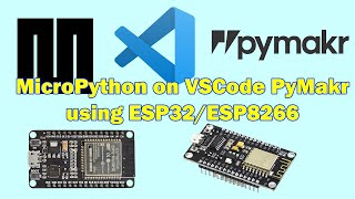 MicroPython using VSCode PyMakr on ESP32ESP8266 [upl. by Namsaj]