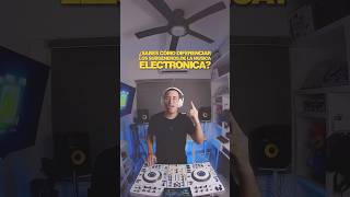 ¿Sabes como diferenciar los subgéneros de la música electrónica edm dj dance electronica top [upl. by Siraved908]