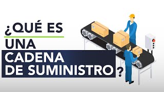 ¿Qué es una cadena de suministro [upl. by Octavus]