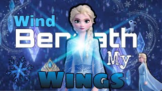 Wind Beneath My Wings  Frozen ClipLyrics [upl. by Essile]