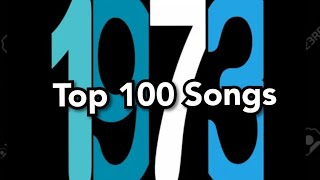 Top 100 Songs of 1973 [upl. by Eran]