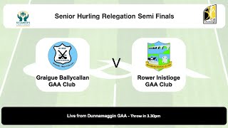 Graigue Ballycallan v Rower Inistioge  Relegation Semi Final [upl. by Auod]