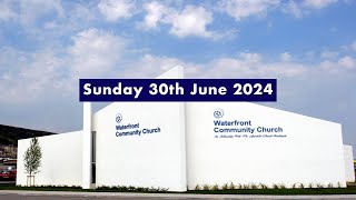 Waterfront Community Church Swansea  30th June 2024 [upl. by Yenreit]