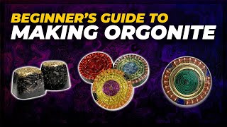 A Beginners Guide to Making Orgonite  Orgone Energy [upl. by Faina]