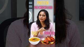 Protein for WeightLoss dal or chicken – Which is Best weightloss dietplan protein [upl. by Acnoib957]