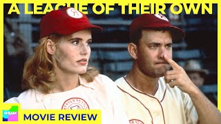 A League of Their Own 1992  Tom Hanks Movie Review [upl. by Schilit]