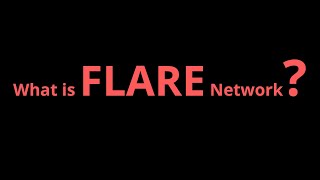 What is Flare Network FLR What Sets Flare Apart [upl. by Deraj]