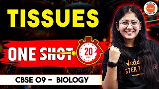 Class 9 Tissues One Shot Revision in 20 Minutes  Class 9th Biology  CBSE 2025 [upl. by Cryan]