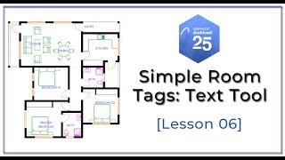 ArchiCAD 25 Basics  Room Tags using the Text Tool Lesson 06 [upl. by Issor]