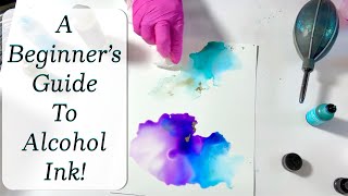 327 A Beginner’s Guide To Alcohol Ink [upl. by Nawotna]