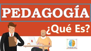 ¿Qué es la Pedagogía  Conceptos Clave  Pedagogía MX [upl. by Adnovoj299]