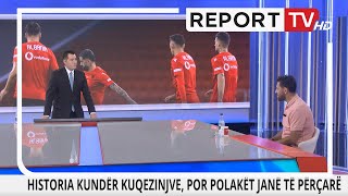 Report TV  Luhet një copëz europiani sot përballja Shqipëri  Poloni [upl. by Ayotel525]