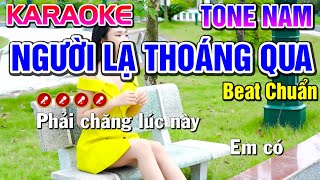 Người Lạ Thoáng Qua Karaoke Tone Nam  Beat Chuẩn   Tình Trần Organ [upl. by Jolee415]