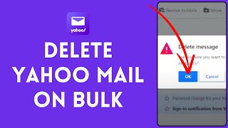 How to Delete Yahoo Mail in Bulk [upl. by Remoh964]