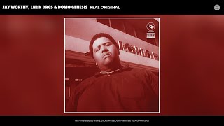 Jay Worthy LNDN DRGS amp Domo Genesis  Real Original Official Audio [upl. by Noirod]