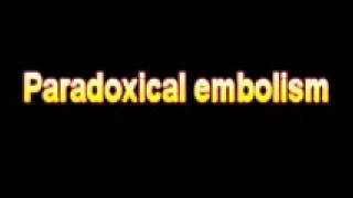 What Is The Definition Of Paradoxical embolism Medical School Terminology Dictionary [upl. by Hadeehsar]