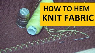 How to Hem Knit Fabric by Hand Two ways of Sewing Knitted Fabrics [upl. by Nanyt]