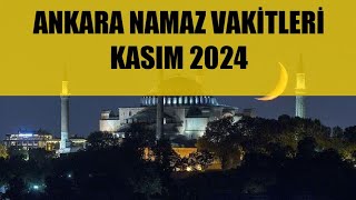 Ankara Namaz Vakitleri  KASIM 2024 [upl. by Otreblif]