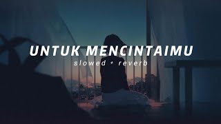 1 hour  jam Untuk Mencintaimu  Seventeen  Slowed • Reverb  lagu viral tiktok [upl. by Elka]