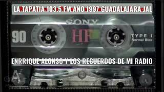 RADIO 📻EN GUADALAJARA LA TAPATIA 1035 FM AÑO 1997 [upl. by Nitsu]